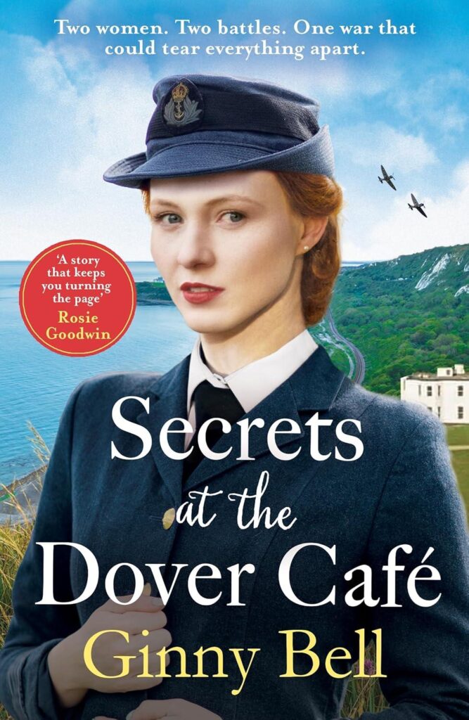 Secrets at the Dover Café — A Rich, Authentic Wartime Story from Old Dovorian Author Gillian Holmes (POW 84–86)